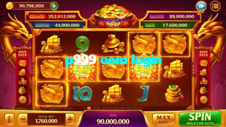 p999 com login